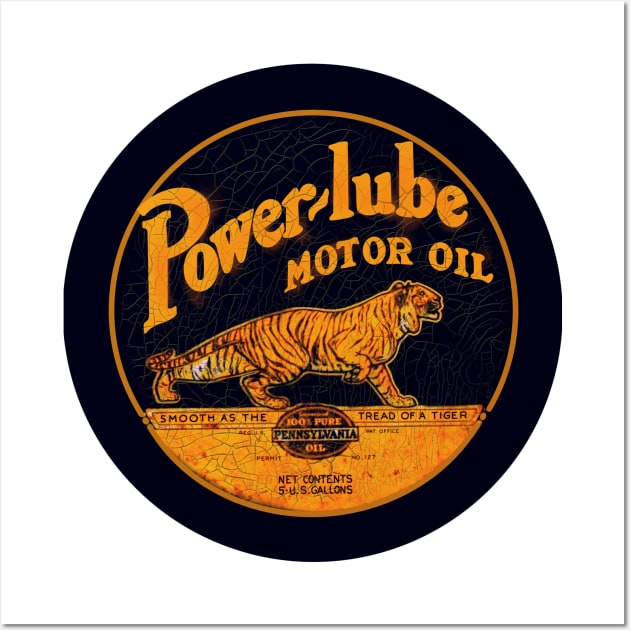 Vintage_Power_Lube_Motor_Oil_Garage_Sign Wall Art by MotorManiac